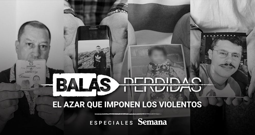 Balas perdidas el azar que imponen los violentos Especiales Semana Balas perdidas el azar que imponen los violentos Especiales Semana